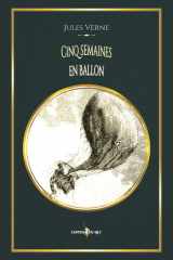 Cinq semaines en ballon: - Edition illustrée par 80 gravures (French Edition) cover image