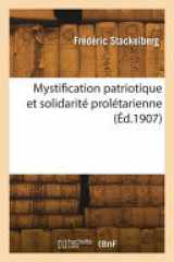 Mystification patriotique et solidarité prolétarienne cover image
