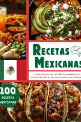 RECETAS MEXICANAS EN ESPAÑOL: "Un Recorrido por los Sabores Ancestrales y Contemporáneos de la Cocina Tradicional Mexicana" (Spanish Edition) cover image