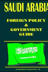 Saudi Arabia Foreign Policy and Government Guide cover image