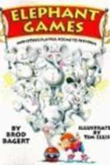 Elephant Games : And Other Playful Poems to Perform cover image