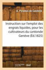 Instruction sur l'emploi des engrais liquides, pour les cultivateurs du cantonde Genève cover image