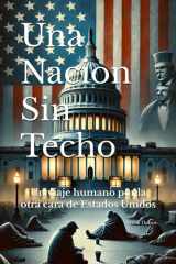 Una Nacion Sin Techo Un viaje humano por la otra cara de Estados Unidos cover image