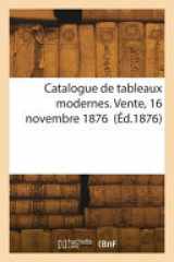 Catalogue de tableaux modernes. Vente, 16 novembre 1876 cover image
