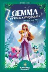 Gemma et les cristaux magiques - Danger sur Alta cover image