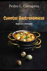 Cuentos Gastronómicos: Recetas Contadas (Spanish Edition) cover image