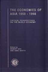 The economies of Asia, 1950-1998: critical perspectives on the world economy cover image