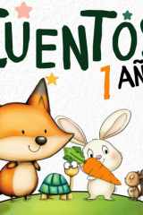 CUENTOS 1 AÑO: CUENTOS CORTOS ILUSTRADOS PARA BEBÉS, CON HISTORIAS EDUCATIVAS CORTAS Y SENCILLAS, CON ILUSTRACIONES LLAMATIVAS CON FONDO BLANCO (Spanish Edition) cover image