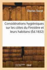 Considérations hygiéniques sur les côtes du Finistère et leurs habitans cover image