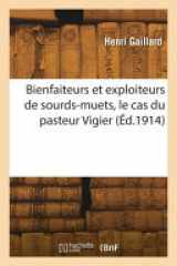 Bienfaiteurs et exploiteurs de sourds-muets, le cas du pasteur Vigier cover image