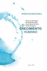 El crecimiento humano: Hacia una psicología del desarrollo según los principios de Santo Tomás de Aquino (Spanish Edition) cover image