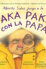 Alberto Salas juega a la paka paka con la papa [Spanish edition] Únete a la búsqueda con el célebre científico y experto en papas peruano cover image