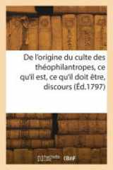 De l'origine du culte des théophilantropes, ce qu'il est, ce qu'il doit être, discours cover image