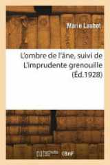 L'ombre de l'âne, suivi de L'imprudente grenouille cover image