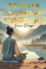 Renacer en el Amor y Gratitud (Spanish Edition) cover image
