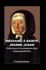 Neuvaine à Sainte Jeanne Jugan: Prières pour la compassion dans chaque génération cover image