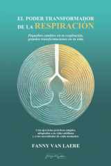 El poder transformador de la respiración: Pequeños cambios en tu respiración, grandes transformaciones en tu vida (Spanish Edition) cover image