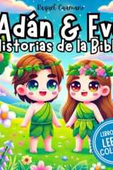 Historias de la Biblia para Niños: Adán y Eva – Cuento Divertido e Inspirador para Leer y Colorear para Niños de 4 a 8 años (Spanish Edition) cover image