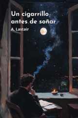 Un cigarillo antes de soñar (Spanish Edition) cover image