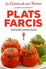 L’Art des Plats Farcis: 85 Recettes Gourmandes : Tomates, Poivrons, Viandes, Poissons, Légumes & Desserts (Livres de cuisine) (French Edition) cover image