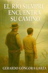 El Rio Siempre Encuentra su camino cover image
