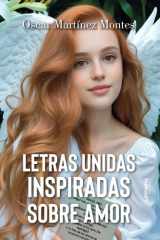 Letras unidas inspiradas sobre amor (Spanish Edition) cover image