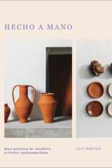 Hecho a Mano Guia Practica de Ceramica Artistica Contemporanea cover image
