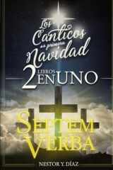 Los cánticos de la primera Navidad y Septem Verba: 2 libros en uno (Spanish Edition) cover image