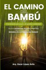 El Camino del Bambú - Crecimiento personal y de gestión ambiental cover image