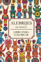 Alebrijes de México. Libro para colorear. (Spanish Edition) cover image