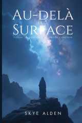 Beyond the Surface / Au-delà de la Surface - Finding Meaning in a Complex World / Trouver Un Sens dans Un Monde Complexe cover image