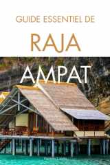 Guide Essentiel de Raja Ampat: Itinéraires, Plongée, Snorkeling, Excursions sur les Îles & Secrets d’Initiés dans le Paradis Caché de l’Indonésie cover image