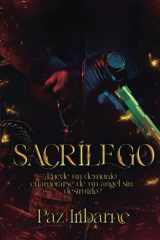 Sacrílego: Thriller romance oscuro gay entre un mercenario y un sacerdote (Prohibidos) (Spanish Edition) cover image