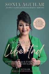 Un Viaje a la Libertad - Libera tu Mente, Transforma tu Futuro y Manifiesta tu Éxito cover image