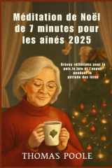 Méditation de Noël de 7 minutes pour les aînés 2025 - Brèves réflexions pour la paix, la joie et l'espoir pendant la période des fêtes cover image