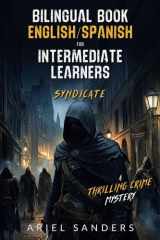 Bilingual Book English/Spanish for Intermediate Learners: Syndicate - A Thrilling Crime Mystery (The Dark Series) (Spanish Edition) cover image