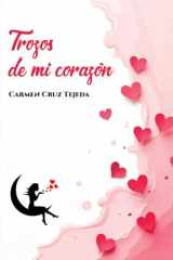 Trozos de mi corazón (Spanish Edition) cover image