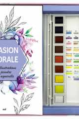 Evasion florale - 30 illustrations à peindre à l'aquarelle. Avec une palette aquarelle de 18 couleurs, 1 pinceau réservoir, 30 illustrations à peindre et 2 nuanciers cover image