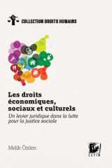 Les droits économiques, sociaux et culturels - Un levier juridique dans la lutte pour la justice sociale cover image