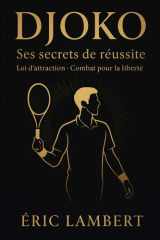 Djoko - Ses secrets de réussite - Loi d'attraction et combat pour la liberté cover image