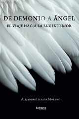 De demonio a ángel: El viaje hacia la luz interior (Spanish Edition) cover image