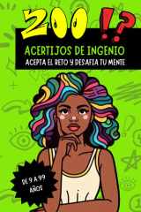 200 ACERTIJOS DE INGENIO: ACEPTA EL RETO Y DESAFIA TU MENTE. Pon a prueba tu lógica, inteligencia, agilidad mental y creatividad con 200 acertijos, ... para toda la familia. (Spanish Edition) cover image
