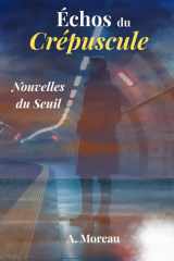Échos du Crépuscule - Nouvelles du Seuil cover image