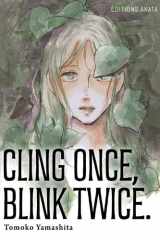Cling Once, Blink Twice (VF) cover image