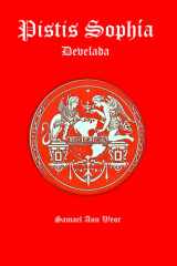PISTIS SOPHÍA DEVELADA: POR EL V. M. SAMAEL AUN WEOR (Spanish Edition) cover image