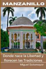 Manzanillo. Donde nace la Libertad y Florecen las Tradiciones cover image