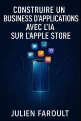 Construire un business d'applications avec l'IA sur l'Apple Store cover image