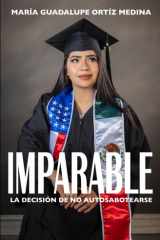 IMPARABLE: LA DECISIÓN DE NO AUTOSABOTEARSE (Spanish Edition) cover image