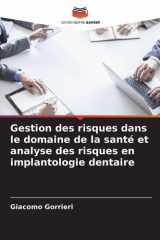 Gestion des risques dans le domaine de la santé et analyse des risques en implantologie dentaire cover image