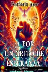 ¡A por un grito de esperanza!: Tercer premio I Certamen de poesía "Una gárgola en mi tejado 2025" (Spanish Edition) cover image
